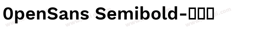 0penSans Semibold字体转换